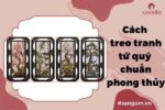 cach-treo-tranh-tu-quy