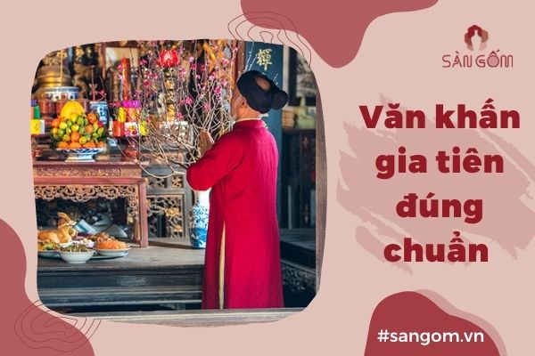 Văn khấn gia tiên (giỗ đầu , giỗ thường) cầu bình an chuẩn | Sàn Gốm