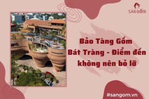 bao-tang-gom-su-bat-trang-bia